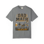 Dad Math T-Shirt — Funny Father’s Day Grill & Lawn Care Tee