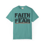 Faith Over Fear T-Shirt — Inspirational Christian Graphic Tee