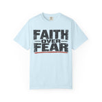Faith Over Fear T-Shirt — Inspirational Christian Graphic Tee
