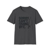 Sorry Can’t Fishing Tee — Funny Fishing T-Shirt for Anglers
