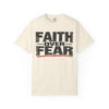 Faith Over Fear T-Shirt — Inspirational Christian Graphic Tee