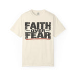 Faith Over Fear T-Shirt — Inspirational Christian Graphic Tee