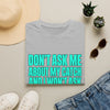 Don't Ask Me About My Catch funny fishing T-shirt – product view 3