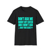 Don't Ask Me About My Catch funny fishing T-shirt – product view 1