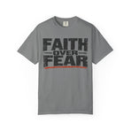 Faith Over Fear T-Shirt — Inspirational Christian Graphic Tee